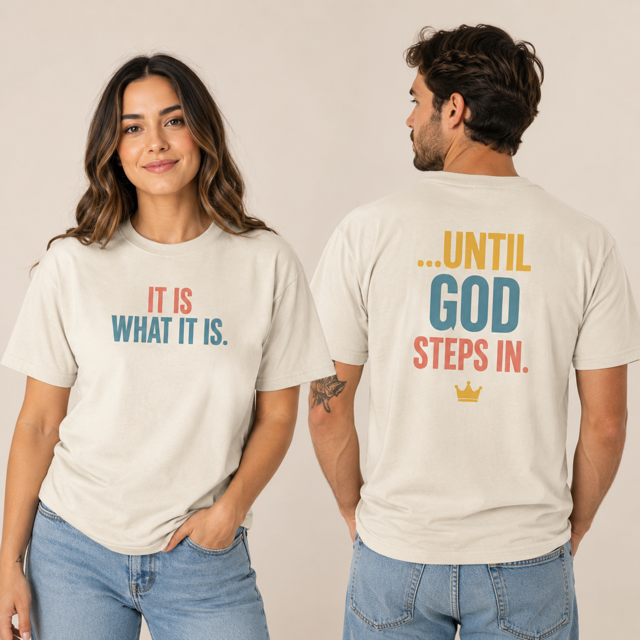 It Is What It Is… Until God Steps In | Comfort Colors® Tee